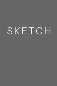 Sketch - Art Sketch Book / Gray Notebook