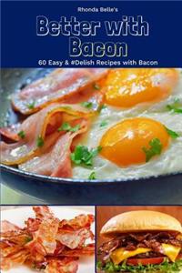 Better With Bacon