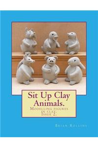 Sit Up Clay Animals.