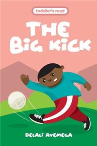 The Big Kick