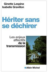 Hériter Sans Se Déchirer