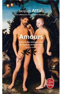 Amours: Histoires Des Relations Entre les Hommes Et les Femmes