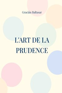 L'Art de la Prudence