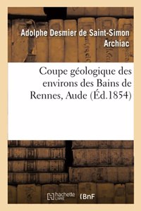 Coupe Géologique Des Environs Des Bains de Rennes, Aude