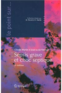 Sepsis Grave Et Choc Septique