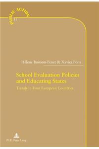 School Evaluation Policies and Educating States