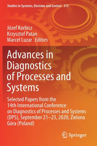 Advances in Diagnostics of Processes and Systems