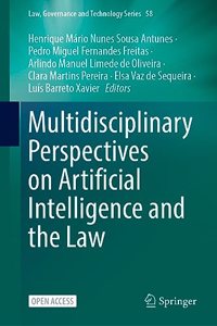 Multidisciplinary Perspectives on Artificial Intelligence and the Law