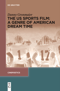 Us Sports Film: A Genre of American Dream Time