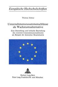 Unternehmenszusammenschluesse als Wachstumsalternative