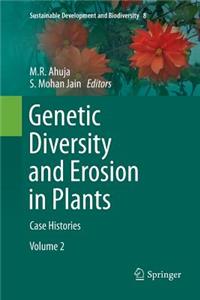 Genetic Diversity and Erosion in Plants