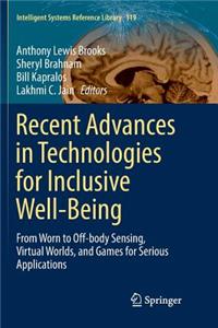 Recent Advances in Technologies for Inclusive Well-Being