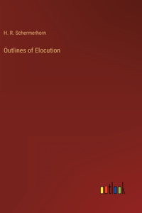 Outlines of Elocution