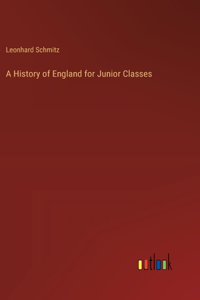 A History of England for Junior Classes