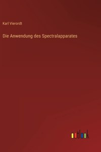 Die Anwendung des Spectralapparates