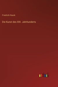 Kunst des XIX. Jahrhunderts