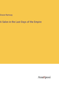 A Salon in the Last Days of the Empire