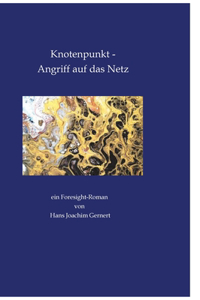 Knotenpunkt - Angriff auf das Netz