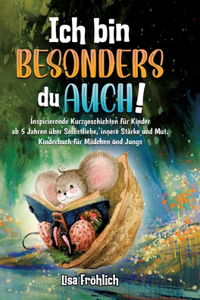 Ich bin besonders, du auch!