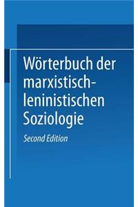 Wörterbuch der Marxistisch-Leninistischen Soziologie