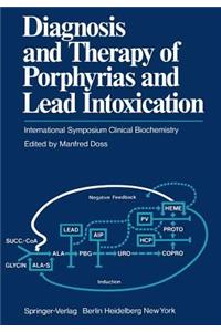 Diagnosis and Therapy of Porphyrias and Lead Intoxication