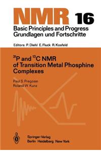 31P and 13C NMR of Transition Metal Phosphine Complexes