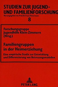 Familiengruppen in der Heimerziehung