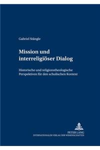 Mission Und Interreligioeser Dialog