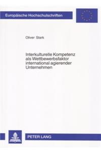 Interkulturelle Kompetenz ALS Wettbewerbsfaktor International Agierender Unternehmen