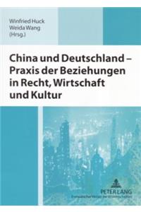 China Und Deutschland - Praxis Der Beziehungen in Recht, Wirtschaft Und Kultur