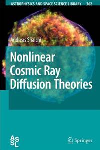 Nonlinear Cosmic Ray Diffusion Theories