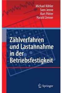 Zählverfahren und Lastannahme in der Betriebsfestigkeit