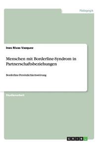 Menschen mit Borderline-Syndrom in Partnerschaftsbeziehungen