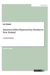 Attention Deficit Hyperactivity Disorder in New Zealand