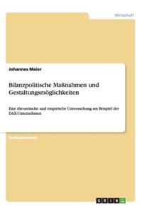 Bilanzpolitische Maßnahmen und Gestaltungsmöglichkeiten