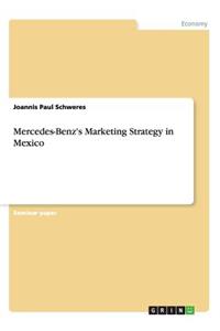 Mercedes-Benz's Marketing Strategy in Mexico