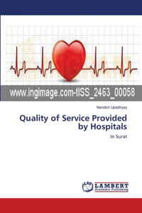 Quality of Service Provided by Hospitals