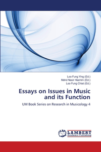 Essays on Issues in Music and its Function