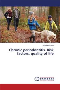 Chronic periodontitis. Risk factors, quality of life