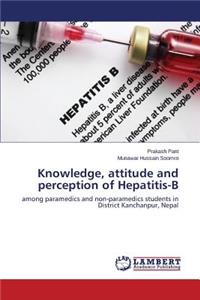 Knowledge, attitude and perception of Hepatitis-B