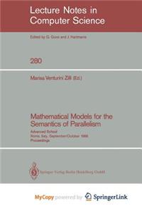 Mathematical Models for the Semantics of Parallelism
