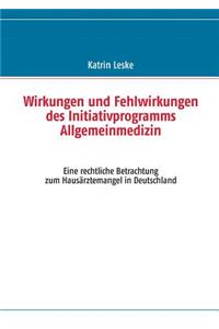 Wirkungen Und Fehlwirkungen Des Initiativprogramms Allgemeinmedizin