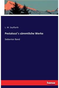 Pestalozzí´s sämmtliche Werke