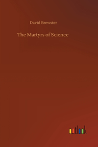 Martyrs of Science