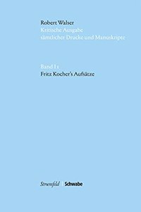 Fritz Kocher's Aufsatze: Kritische Edition Und Reprint Der Erstausgabe