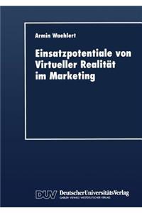 Einsatzpotentiale Von Virtueller Realität Im Marketing