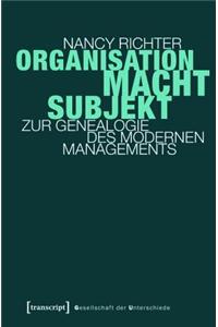 Organisation, Macht, Subjekt