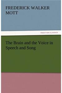 The Brain and the Voice in Speech and Song