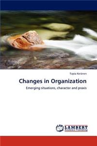 Changes in Organization