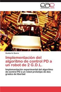 Implementación del algoritmo de control PD a un robot de 2 G.D.L.